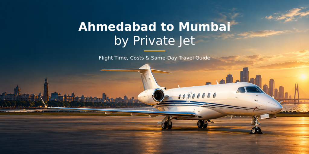 Ahmedabad to Mumbai by Private Jet