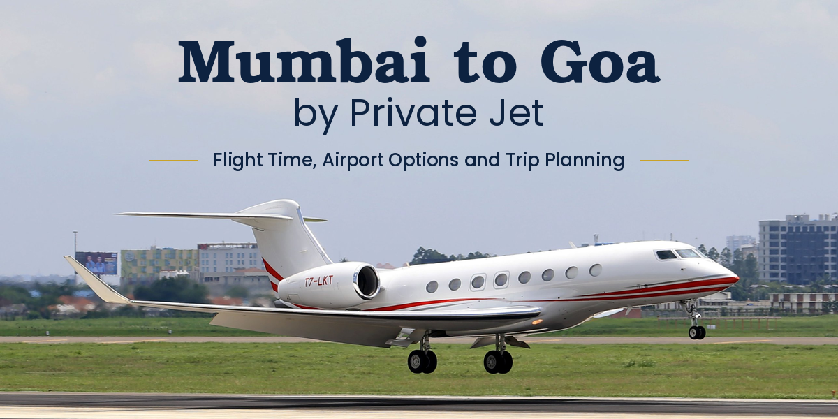 Mumbai to Goa-Private Jet Guide