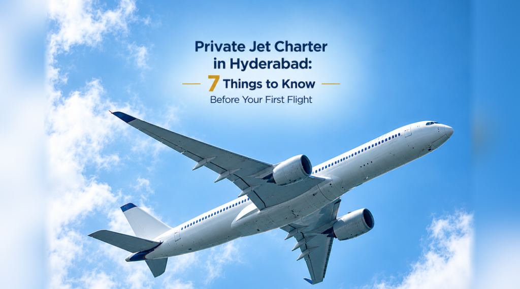 Private Jet Charter in Hyderabad